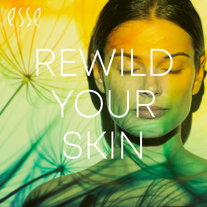 Rewild your skin